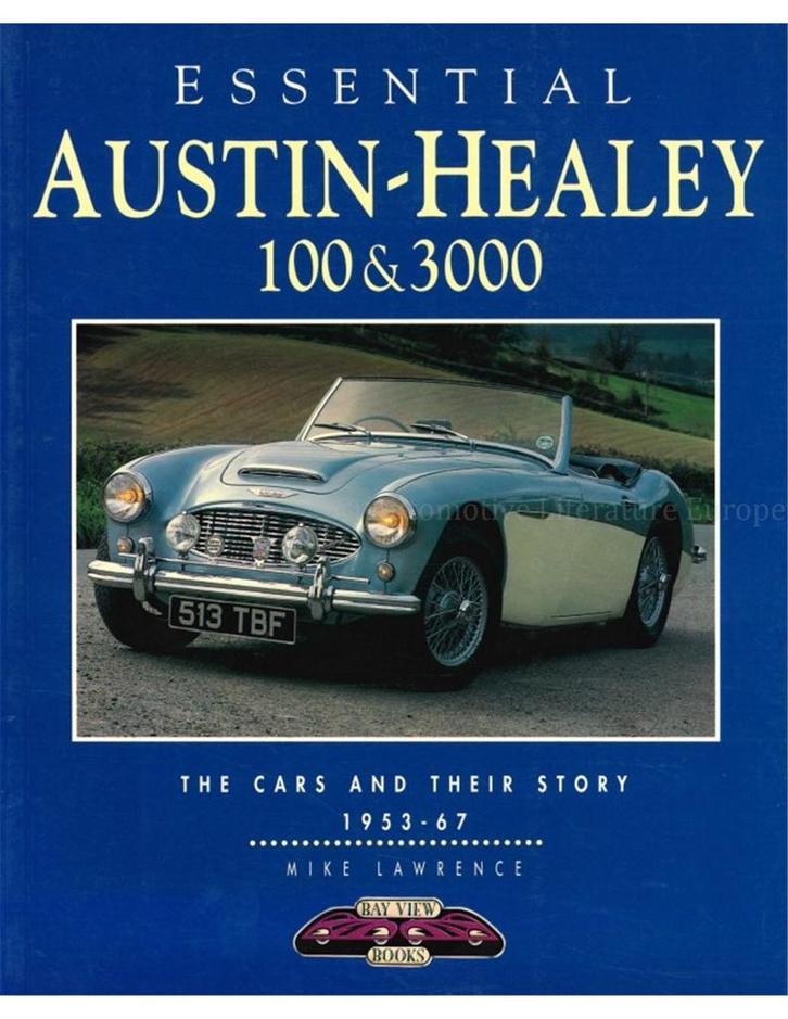 ESSENTIAL, AUSTIN - HEALEY 100 & 3000, Boeken, Auto's | Boeken, Ophalen of Verzenden