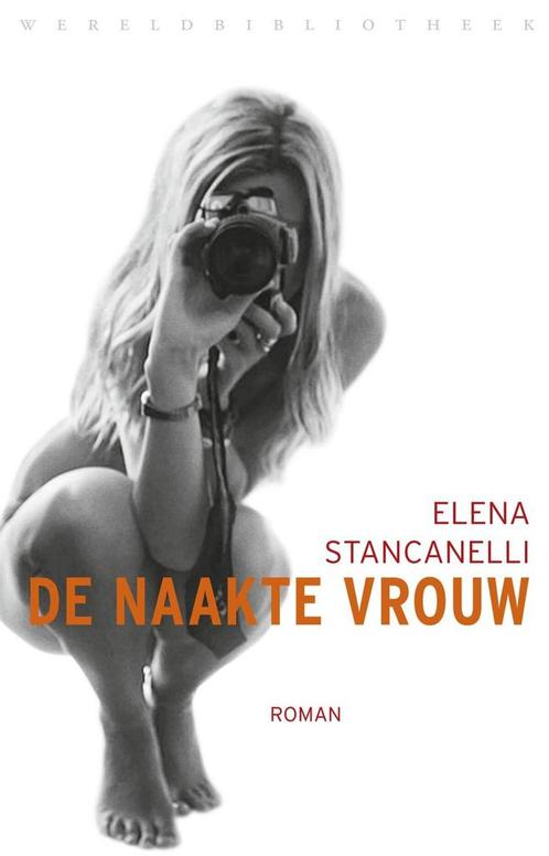 De naakte vrouw (9789028427334, Elena Stancanelli), Livres, Romans, Envoi