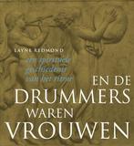En de drummers waren vrouwen 9789077408971 Layne Redmond, Verzenden, Gelezen, Layne Redmond