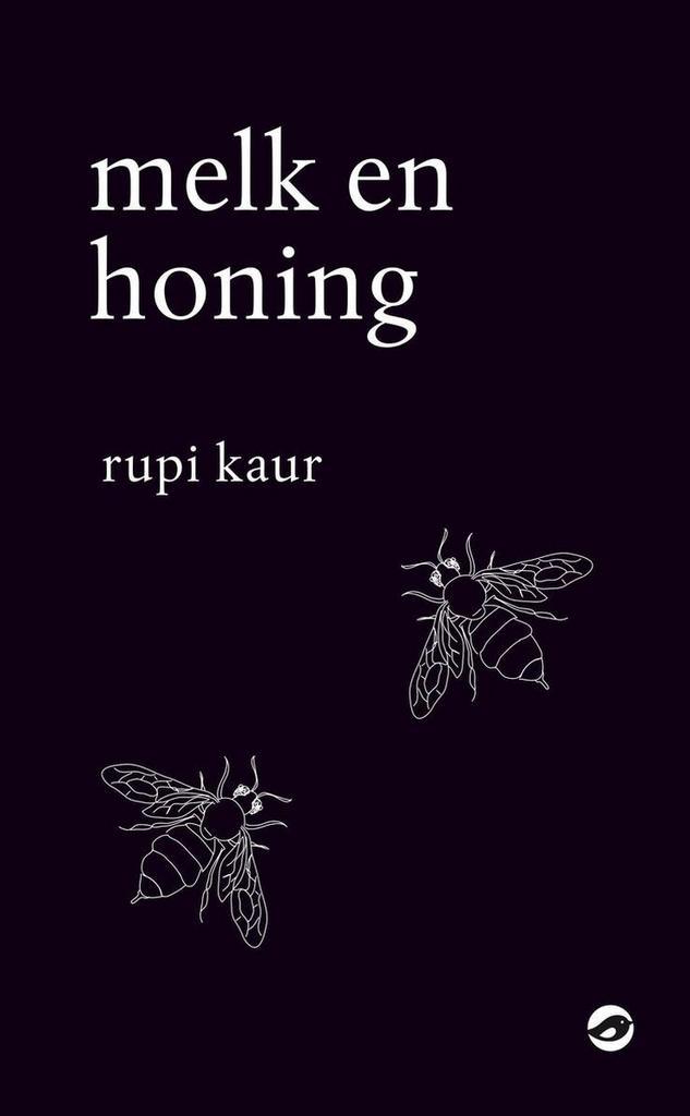 Melk en honing 9789492086600 Rupi Kaur, Boeken, Gedichten en Poëzie, Gelezen, Verzenden