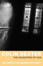 Daughters Of Cain 9780330451260 Colin Dexter, Boeken, Verzenden, Gelezen, Colin Dexter