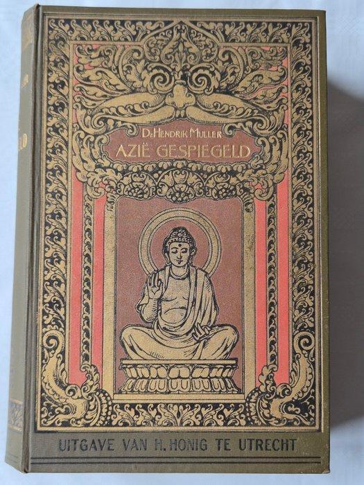 Muller / Mannerheim - Azië Gespiegeld / Rit door Azië -, Antiek en Kunst, Antiek | Boeken en Manuscripten