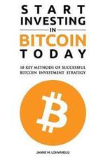 Start Investing in Bitcoin Today 9781500670870, Boeken, Verzenden, Zo goed als nieuw, Janne M Lohvansuu