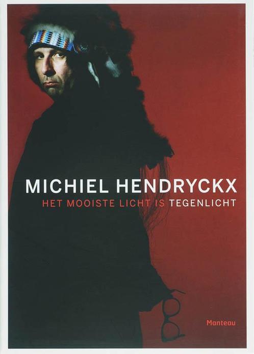 Het mooiste licht is tegenlicht 9789022321287 M. Hendrycks, Boeken, Kunst en Cultuur | Beeldend, Gelezen, Verzenden