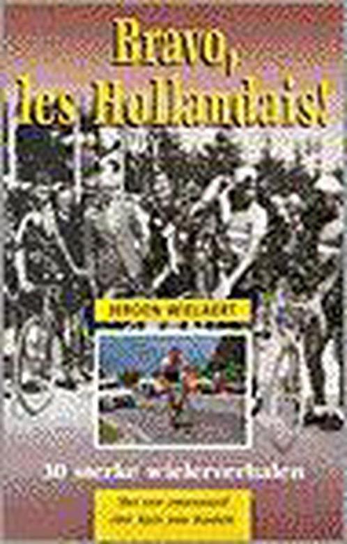 BRAVO LES HOLLANDAIS ! 9789021593807 J. Wielaert, Boeken, Hobby en Vrije tijd, Gelezen, Verzenden