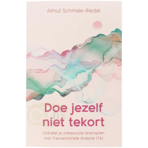 Doe jezelf niet tekort - Almut Schmale-Riedel, Livres, Livres Autre, Envoi