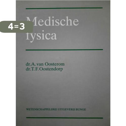 MEDISCHE FYSICA DR 1 9789063480202 A. van Oosterom, Boeken, Wetenschap, Gelezen, Verzenden