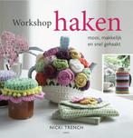 Workshop haken 9789058779663 Nicki Trench, Verzenden, Gelezen, Nicki Trench