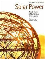 Solar Power, Engl. ed.: The Evolution of Sustaina...  Book, Verzenden