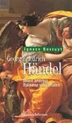 Georg Friedrich Handel - I. Bossuyt 9789058260581, Boeken, Ignace Bossuyt, Zo goed als nieuw, Verzenden