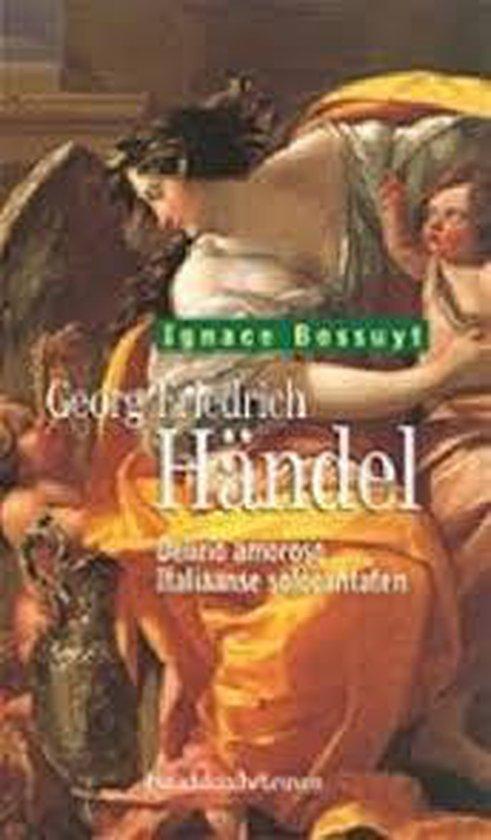 Georg Friedrich Handel - I. Bossuyt 9789058260581, Boeken, Muziek, Zo goed als nieuw, Verzenden