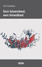 Een bloembed, een bloedbad / Open / 13 9789087598495, Verzenden, Zo goed als nieuw, Paul Roelofsen