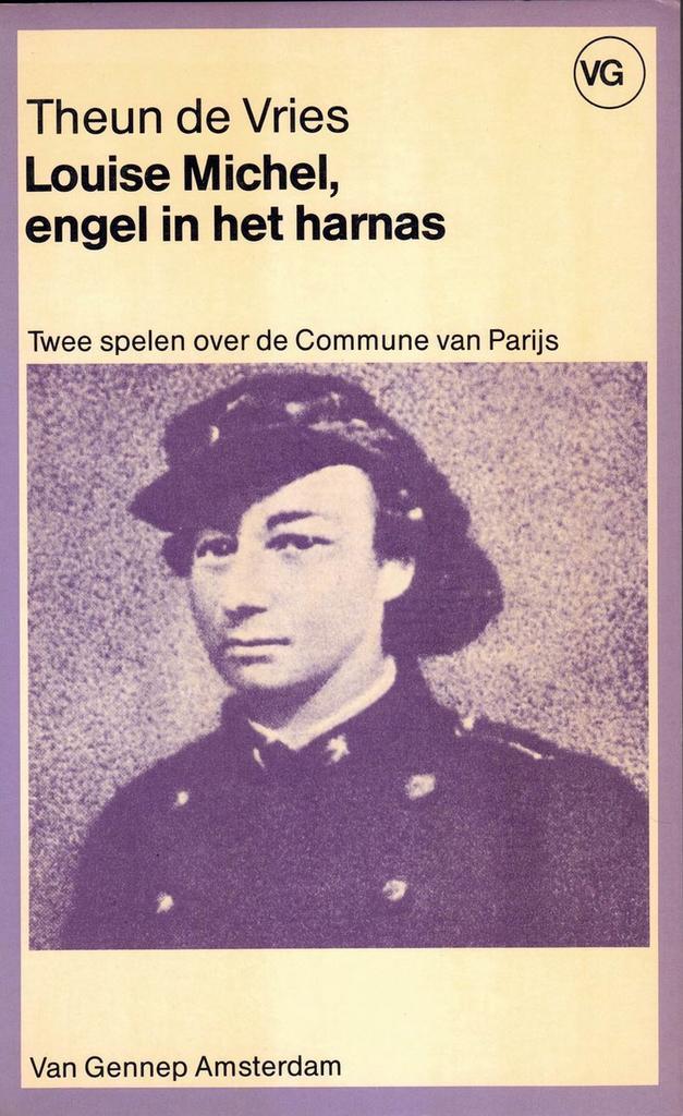Louise Michel, engel in het harnas 9789060126097 Vries, Boeken, Overige Boeken, Gelezen, Verzenden