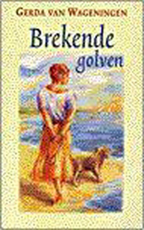 Brekende Golven 9789032507022, Livres, Livres régionalistes & Romans régionalistes, Envoi