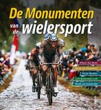 De monumenten van de wielersport 9789044764543, Verzenden, Zo goed als nieuw