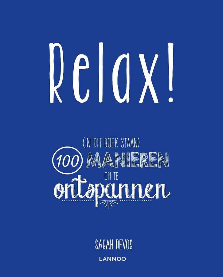 Relax! 9789401429627 Sarah Devos, Boeken, Hobby en Vrije tijd, Zo goed als nieuw, Verzenden