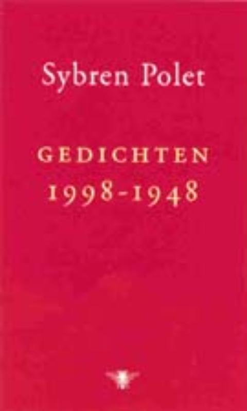 Gedichten 1998-1948 9789023448174 Sybren Polet, Livres, Poèmes & Poésie, Envoi