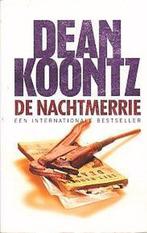 De Nachtmerrie 9789021010977 Dean Koontz, Boeken, Verzenden, Gelezen, Dean Koontz