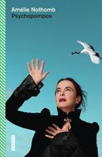 Psychopompos 9789022340899 Amélie Nothomb, Livres, Verzenden, Amélie Nothomb