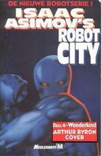 Wonderkind / Isaac Asimovs Robot city / 4 9789029048330, Livres, Verzenden, I. Asimov