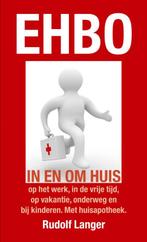 EHBO in en om huis 9789038919997 Rudolf Langer, Verzenden, Zo goed als nieuw, Rudolf Langer