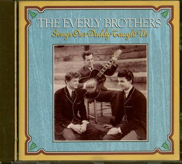 Everly Brothers - Songs Our Daddy Taught Us, CD & DVD, CD | Pop, Envoi