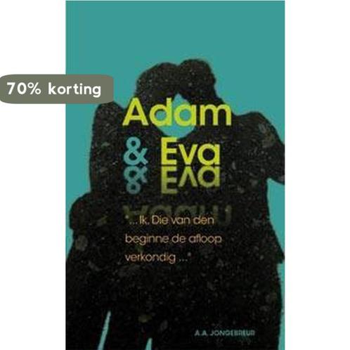 Adam & Eva 9789066942899 A.A. Jongebreur, Boeken, Godsdienst en Theologie, Zo goed als nieuw, Verzenden