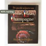 De goede wijnen van Loire, Elzas, Champagne 9789027474032, Boeken, Verzenden, Gelezen, Duyker