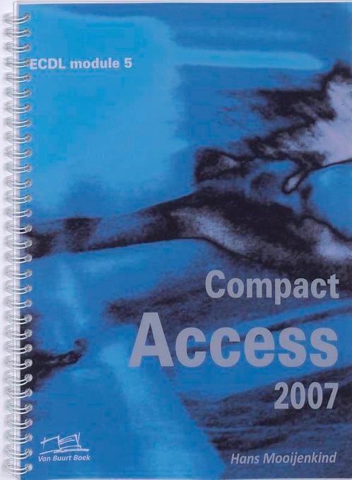 ECDL module 5 Compact Access 2007 9789059061903, Livres, Informatique & Ordinateur, Envoi