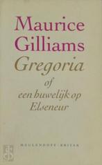 Gregoria, of Een huwelijk op Elseneur / Meulenhoff editie /, Boeken, Verzenden, Gelezen, M. Gilliams