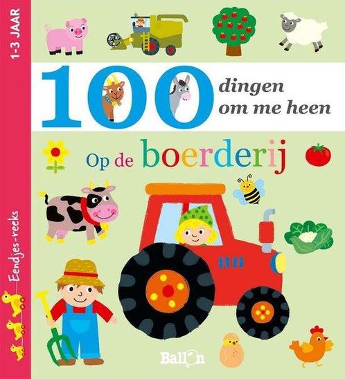 100 dingen om me heen op de Boerderij 9789463078900, Livres, Livres pour enfants | 0 an et plus, Envoi