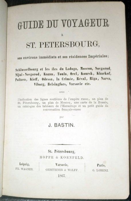 J. Bastin - Guide du voyageur a St. Petersbourg, Antiquités & Art, Antiquités | Livres & Manuscrits