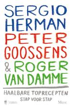Sergio Herman, Peter Goossens en Roger van Damme, Boeken, Zo goed als nieuw, Verzenden, Sergio Herman, Peter Goossens