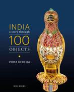 India: A Story Through 100 Objects 9788194969174, Boeken, Verzenden, Zo goed als nieuw, Vidya Dehejia