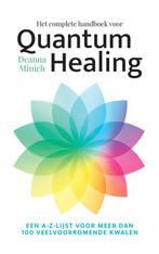 Het complete handboek voor quantum healing 9789493301580, Boeken, Verzenden, Zo goed als nieuw, Deanna Minich