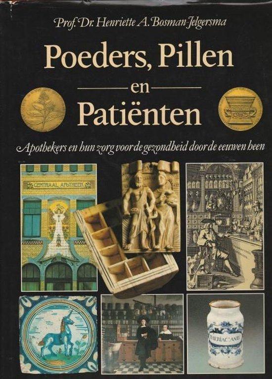 Poeders pillen en patienten 9789021829128 Bosman Jelgersma, Boeken, Overige Boeken, Gelezen, Verzenden