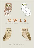 Owls Our Most Enchanting Bird 9780091959999 Matt Sewell, Verzenden, Gelezen, Matt Sewell
