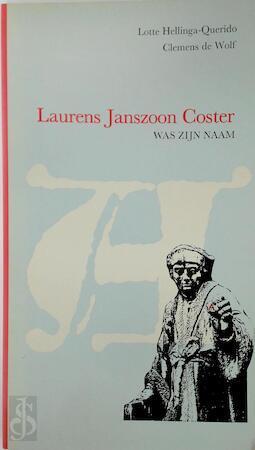 Laurens Janszoon Coster was zijn naam, Livres, Langue | Langues Autre, Envoi