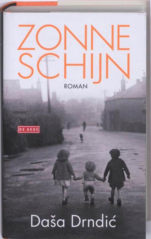 Zonneschijn 9789044513752 Dasa Drndic, Boeken, Romans, Gelezen, Verzenden