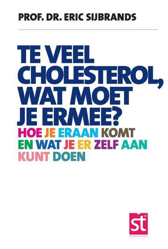 Te veel cholesterol, wat moet je er mee? / Spreekuur Thuis, Boeken, Gezondheid, Dieet en Voeding, Gelezen, Verzenden