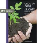 Groeien door te delen 9789081659611 Mienke Schinkel, Boeken, Verzenden, Gelezen, Mienke Schinkel