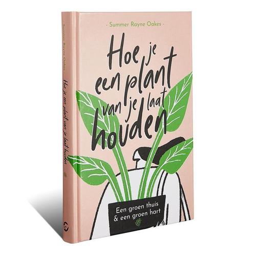 Hoe je een plant van je laat houden 9789400511743, Boeken, Hobby en Vrije tijd, Zo goed als nieuw, Verzenden