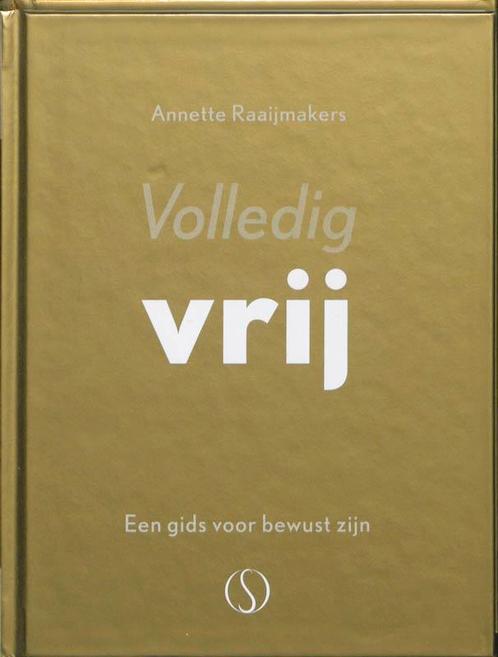 Volledig vrij 9789077228906 Annette Raaijmakers, Boeken, Esoterie en Spiritualiteit, Gelezen, Verzenden