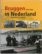 Bruggen in Nederland (1940-1950) 9789057306310, Boeken, Elisabeth van Blankenstein, Zo goed als nieuw, Verzenden