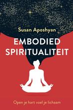 Embodied spiritualiteit (9789020218992, Susan Aposhyan), Boeken, Verzenden, Nieuw