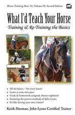 What ID Teach Your Horse 9781497496811 Keith Hosman, Verzenden, Zo goed als nieuw, Keith Hosman