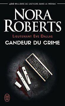 Lieutenant Eve Dallas, Tome 24 : Candeur du crime  Book, Livres, Livres Autre, Envoi