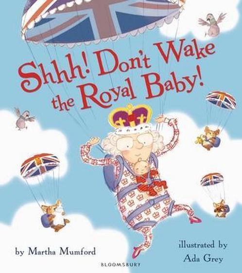 Shh Dont Wake The Royal Baby 9781408844632, Livres, Livres Autre, Envoi