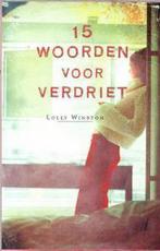 15 woorden voor verdriet 9789022539132 Lolly Winston, Verzenden, Zo goed als nieuw, Lolly Winston