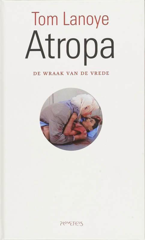 Atropa 9789044612134 Tom Lanoye, Boeken, Overige Boeken, Zo goed als nieuw, Verzenden